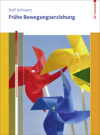 Frühe Bewegungserziehung. Mit Online-Materialien., m. 1 Buch, m. 1 Beilage (Basiswissen Frühpädagogik) （1. Auflage. Innenteil zweifarbig. 2014. 208 S. 31 Abb. 20 Tab. 23 cm）