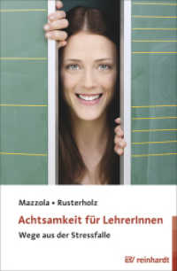 Achtsamkeit für LehrerInnen : Wege aus der Stressfalle. Mit 25 Checklisten （2013. 102 S. 2 Abb., 2 Tab. 23 cm）