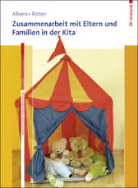 Zusammenarbeit mit Eltern und Familien in der Kita, m. 1 Buch, m. 1 Beilage : Mit Online-Zugang (Basiswissen Frühpädagogik) （1. Auflage. Innenteil zweifarbig. 2015. 131 S. 3 Abb. 1 Tab. 23 cm）