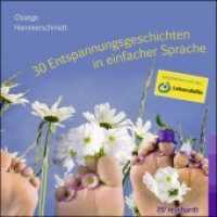 30 Entspannungsgeschichten in einfacher Sprache (Hörbuch), 1 Audio-CD : 75 Min.. CD Standard Audio Format.Lesung. （1. Auflage. 2016. 12 x 14.2 cm）