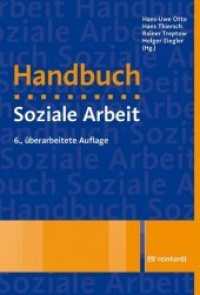 Handbuch Soziale Arbeit : Grundlagen der Sozialarbeit und Sozialpädagogik. Besteht aus: 1 Buch, 1 Online-Zugang （6., überarb. Aufl. 2018. 1919 S. 24 cm）