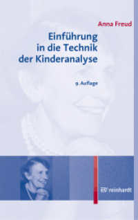 Einführung in die Technik der Kinderanalyse （9. Aufl. 2019. 94 S. 21.3 cm）