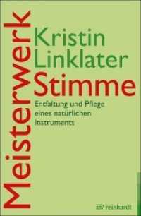 Meisterwerk Stimme : Entfaltung und Pflege eines natürlichen Instruments （5., überarb. Aufl. 2019. 396 S. 40 Abb. 23 cm）