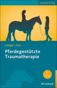 Pferdegest&uuml;tzte Traumatherapie (mensch & tier) （2., &uuml;berarb. Aufl.）