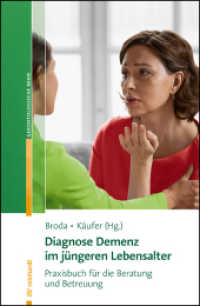 Diagnose Demenz im jüngeren Lebensalter : Praxisbuch für die Beratung und Betreuung (Reinhardts Gerontologische Reihe 62) （NED. 2022. 147 S. 2 Tab., 2 Tabellen. 230 mm）