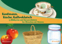 Kaufmann, Küche, Kaffeeklatsch : 25 Bildkarten und Kurzgeschichten für Menschen mit Demenz (Reinhardts Gerontologische Reihe 61) （2022. 99 S. 14.8 x 21 cm）