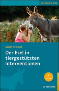 Der Esel in tiergestützten Interventionen (mensch & tier) （2. Aufl. 2022. 153 S. 23 cm）