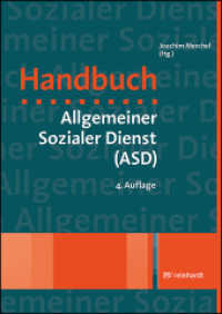 Handbuch Allgemeiner Sozialer Dienst (ASD) （4., überarb. Aufl. 2023. 519 S. 32 Abb. 8 Tab., 8 Tabellen, 32 Ab）