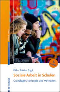 Soziale Arbeit in Schulen : Grundlagen, Konzepte und Methoden （3., überarb. Aufl. 2023. 459 S. 8 Abb. 4 Tab. 23 cm）