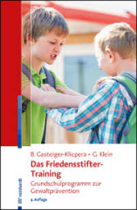 Das Friedensstifter-Training : Grundschulprogramm zur Gewaltprävention （4., überarb. Aufl. 2025. 165 S. 23 Abb. 21.3 cm）