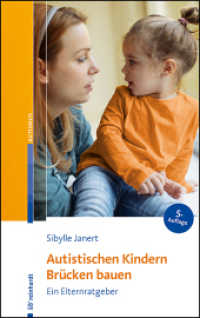 Autistischen Kindern Brücken bauen : Ein Elternratgeber （5. Aufl. 2024. 274 S. 21.3 cm）