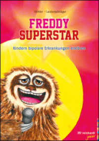 Freddy Superstar : Kindern bipolare Erkrankungen erklären (reinhardt junior) （2025. 34 S. 297 mm）