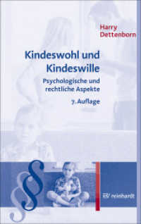 Kindeswohl und Kindeswille : Psychologische und rechtliche Aspekte （7., überarb. Aufl. 2025. 159 S. 5 Tabellen, 5 Tabellen, 9 Abb. 21）
