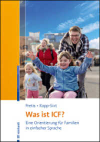 Was ist ICF? : Eine Orientierung für Familien in einfacher Sprache （2025. 96 S. 5 Tabellen, 5 Tabellen, 6 Abb. 2100 mm）
