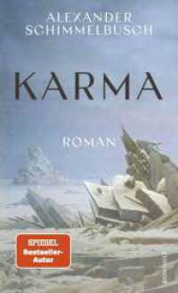Karma （1. Auflage. 2024. 272 S. 205.00 mm）