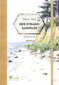 Der Strandsammler (Naturwunder 6) （1. Auflage. 2021. 144 S. Zahlr. 4-farb. Ill. 183.00 mm）