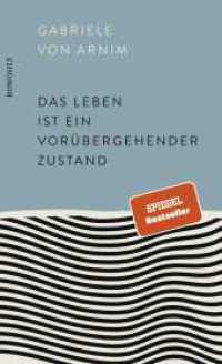 Das Leben ist ein vorübergehender Zustand