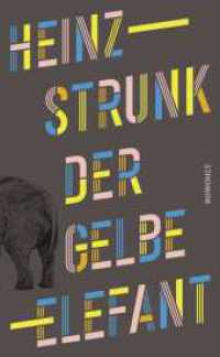 Der gelbe Elefant : "Die neuen Texte des Bestsellerautors sind der Hit." Hamburger Abendblatt （3. Aufl. 2023. 208 S. 209.00 mm）