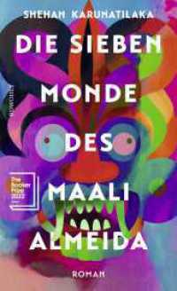 Die sieben Monde des Maali Almeida : Ausgezeichnet mit dem Booker Prize 2022 （2. Aufl. 2023. 544 S. Mit 1 s/w Karte und 2 s/w Abb. 210.00 mm）