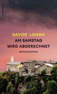 Am Samstag wird abgerechnet : «Die Beobachtungsgabe diese Schriftstellers: eine helle Freude.» Christine Westermann (Bramard und Arcadipane ermitteln 4) （1. Auflage. 2024. 592 S. 205.00 mm）