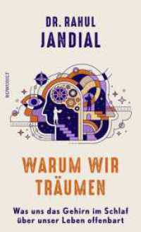 Warum wir träumen : Was uns das Gehirn im Schlaf über unser Leben offenbart （1. Auflage. 2024. 304 S. 205.00 mm）