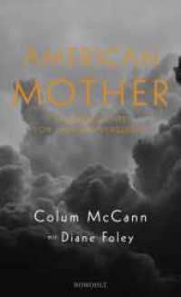 American Mother : Eine Geschichte von Hass und Vergebung （2. Aufl. 2024. 272 S. Mit 4 s/w Fotos. 210.00 mm）