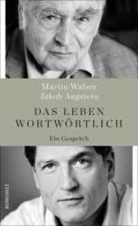 Das Leben wortwörtlich : Ein Gespräch （4. Aufl. 2018. 352 S. 210.00 mm）