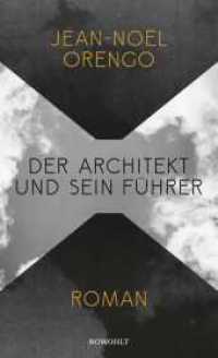 Der Architekt und sein Führer : Roman （1. Auflage. 2025. 288 S. 205.00 mm）