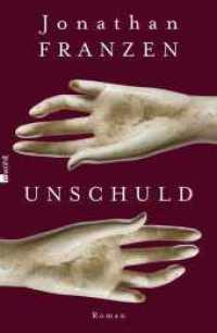 Unschuld : Roman （1. Auflage. 2015. 832 S. 220.00 mm）