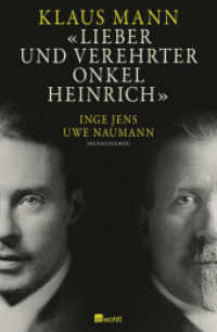 Lieber und verehrter Onkel Heinrich （1. Auflage. 2011. 299 S. 16 S. s/w Tafeln. 215.00 mm）