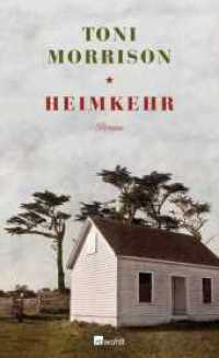 Heimkehr : Roman |  Sprachlich überarbeitet und aktualisiert von Marion Kraft. Deutsche Erstausgabe (Afroamerikaner 2) （1. Auflage. 2014. 154 S. 205.00 mm）