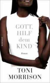 Gott, hilf dem Kind : Roman （6. Aufl. 2017. 203 S. 210.00 mm）