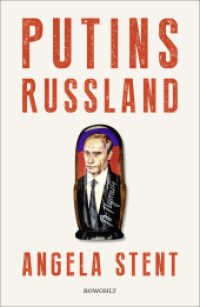 Putins Russland （2. Aufl. 2019. 560 S. 16 S. 4-farb. Tafeln. 215.00 mm）