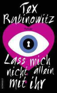 Lass mich nicht allein mit ihr （1. Auflage. 2017. 288 S. 210.00 mm）