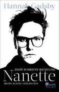Zehn Schritte Richtung Nanette : Meine kleine Geschichte (rororo Taschenbücher 31) （1. Auflage. 2022. 464 S. Mit 10 s/w Abb. 210.00 mm）