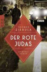 Der rote Judas : Historischer Leipzig-Krimi (Paul Stainer 1) （1. Auflage. 2021. 480 S. Mit 1 s/w Karte. 190.00 mm）