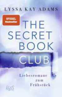 The Secret Book Club - Liebesromane zum Frühstück (The Secret Book Club-Reihe 3) （2. Aufl. 2021. 400 S. 210.00 mm）