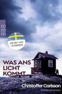 Was ans Licht kommt : Kriminalroman | Platz 1 der Krimibestenliste (Die Halland-Krimis 2) （3. Aufl. 2023. 496 S. 190.00 mm）
