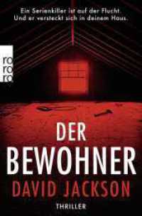 Der Bewohner : Thriller (rororo Taschenbücher 00296) （1. Auflage. 2020. 368 S. 190.00 mm）