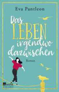 Das Leben irgendwo dazwischen (rororo Taschenbücher 00390) （1. Auflage. 2021. 464 S. 210.00 mm）