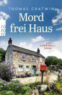 Mord frei Haus : Ein Cornwall-Krimi (Daphne Penrose ermittelt) （2. Aufl.）