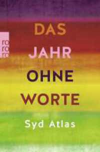 Das Jahr ohne Worte : Eine wahre Liebesgeschichte （1. Auflage. 2023. 256 S. 190.00 mm）