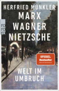 Marx, Wagner, Nietzsche : Welt im Umbruch （2. Aufl. 2023. 720 S. 213.00 mm）