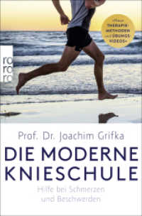 Die moderne Knieschule : Hilfe bei Schmerzen und Beschwerden