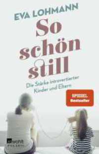 So schön still : Die Stärke introvertierter Kinder und Eltern （2. Aufl. 2022. 240 S. 210.00 mm）
