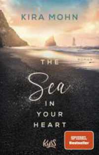 The Sea in your Heart (Island-Reihe 2) （1. Auflage. 2022. 320 S. 209.00 mm）