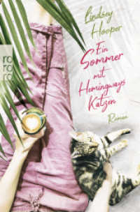 Ein Sommer mit Hemingways Katzen （1. Auflage. 2022. 336 S. 190.00 mm）