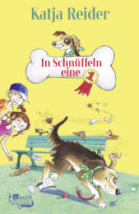 In Schnüffeln eine 1 (Hundedetektiv Eddy 1)