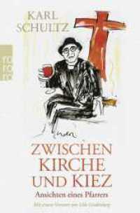 Zwischen Kirche und Kiez : Ansichten eines Pfarrers （1. Auflage. 2022. 176 S. 8 S. 4-farb. Tafelteil. 189.00 mm）