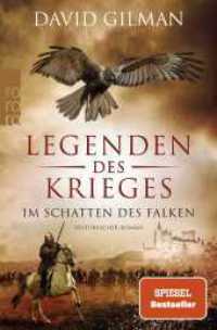 Legenden des Krieges: Im Schatten des Falken : Historischer Roman (Legenden des Krieges - Thomas Blackstone - Master of War 7) （4. Aufl. 2021. 624 S. 190.00 mm）